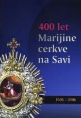 [:SL]400 let Marijine cerkve na Savi [:]